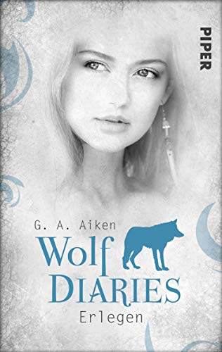 Erlegen: Wolf Diaries 3 (German Edition)