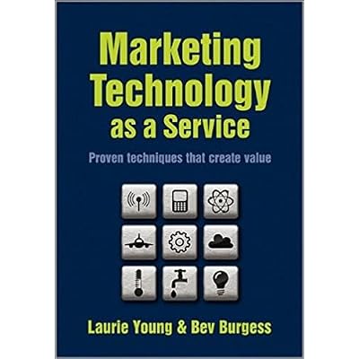 Marketing. Technology as a Service: Proven Techniques that the Create the Value