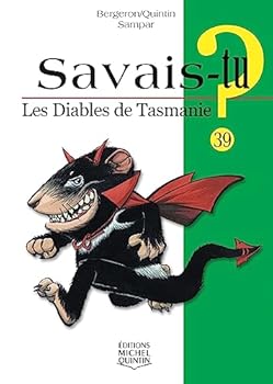 Les diables de Tasmanie - Book #39 of the Savais-tu?