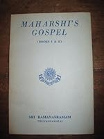 Maharshi's Gospel: Books I & II: Being Answers of Bhagvan Sri Ramana Maharshi to Questions Put to Him By the Devotees B000K8DDFQ Book Cover