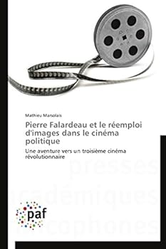 Pierre Falardeau Et Le Ra(c)Emploi D'Images Dans Le Cina(c)Ma Politique
