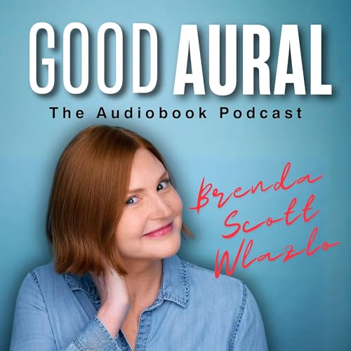 Good Aural -The Audiobook Podcast Titelbild
