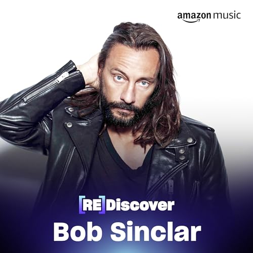 REDISCOVER Bob Sinclar sur Amazon Music Unlimited