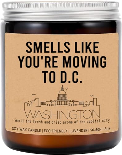 Smells Like You're Moving to Washington Dc Candle - Moving to Washington Gift - Washington Candle - New Washington Job Gift - Washington Housewarming Gift - Lavender Fragrance - 8Oz Soy Wax Candle