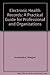 Electronic Health Records: A Practical Guide for Professional and Organizations, 3rd Edition