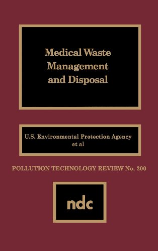 Medical Waste Management and Disposal (Pollution Technology Review)