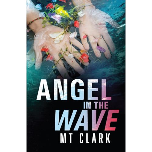 Angel in the Wave Audiolibro Por MT Clark arte de portada