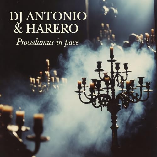 DJ Antonio, HARERO - Procedamus in pace (Extended Mix)