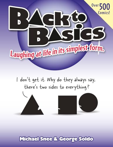 Back To Basics: Laughing At Life In Its Simplest Form.