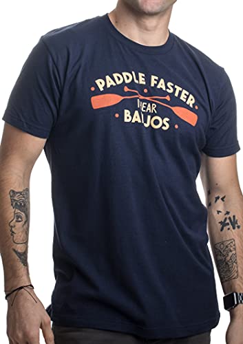 Paddle Faster, I Hear Banjos | Funny Camping, River Rafting Canoe Kayak T-Shirt