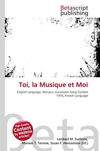 Toi, la Musique et Moi: English Language, Monaco, Eurovision Song Contest 1976, French Language
