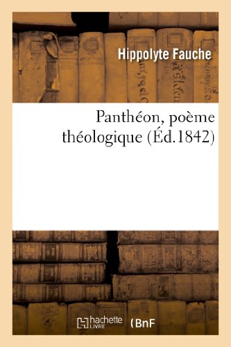 Panthéon, Poème Théologique (Litterature) (French Edition)