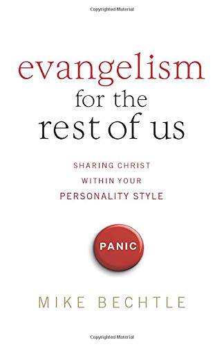 Evangelism For The Rest Of Us: Sharing Christ Within Your Personality Style #TOP18
