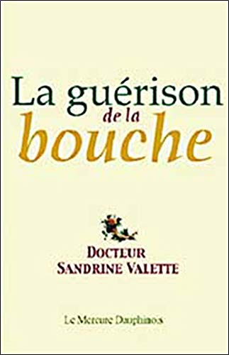 Télécharger La guérison de la bouche : De la souffrance de l'amour Livre eBook France