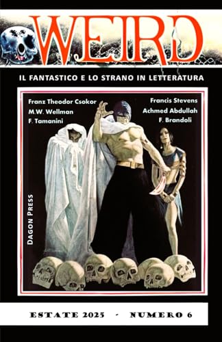 WEIRD: il fantastico e lo strano in letteratura - n. 6
