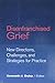 Disenfranchised Grief: New Directions, Challenges, and Strategies for Practice -  Paperback