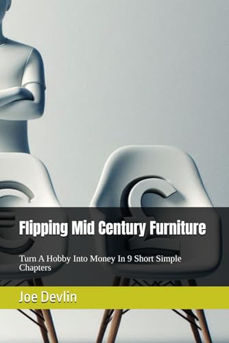 Flipping Mid Century Furniture: Turn A Hobby Into Money In