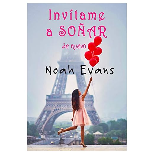 Invítame a soñar de nuevo (Bilogía nº 2)