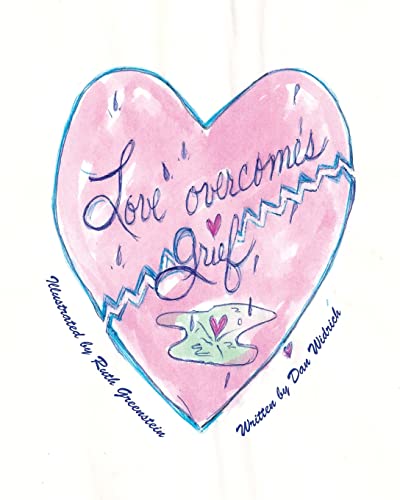 Love Overcomes Grief