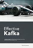 Effective Kafka: A Hands-On Guide to Building Robust and Scalable Event-Driven Applications with Code Examples in Java -  Independently published