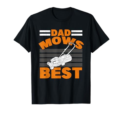 Dad Mows Mejor cortacésped cortacésped padre cortacésped cortacésped Camiseta