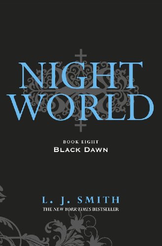 Télécharger Night World: Black Dawn: Book 8 (English Edition) livre En ligne