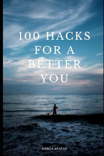 Preisvergleich Produktbild 100 HACKS FOR A BETTER YOU