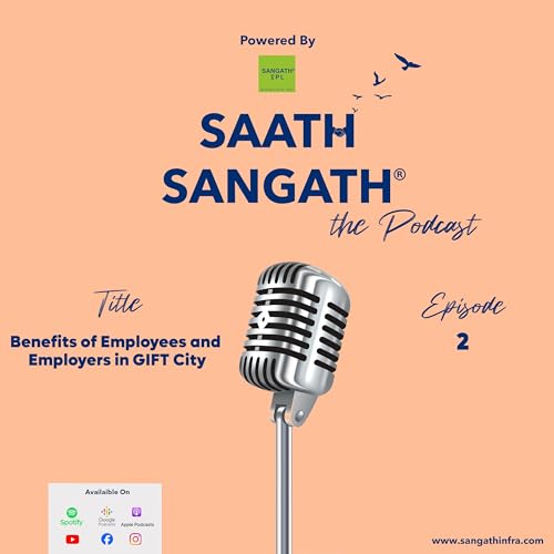 Saath Sangath - Benefit for Employee & Employer in GIFT City - Episode -2