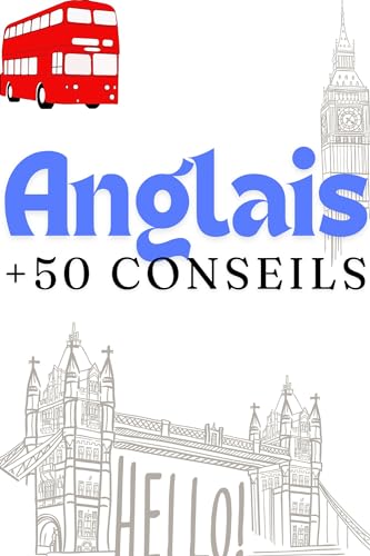 + 50 conseils pour Apprendre l'Anglais (French Edition)