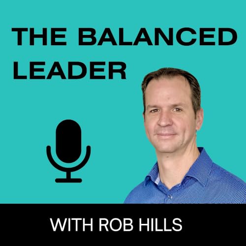 『The Balanced Leader Podcast』のカバーアート