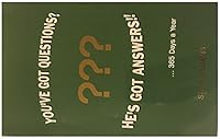 YOU'VE GOT QUESTIONS? HE'S GOT ANSWERS!... 365 DAYS A YEAR 0936369787 Book Cover