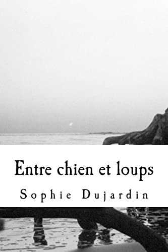 Entre chien et loups (French Edition)