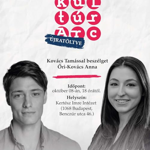 Kult&uacute;rArc &ndash; &uacute;jrat&ouml;ltve! Vend&eacute;g&uuml;nk: Kov&aacute;cs Tam&aacute;s sz&iacute;nműv&eacute;sz