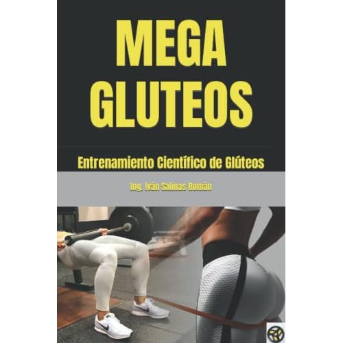 MEGA GLUTEOS: Entrenamiento Científico de Glúteos