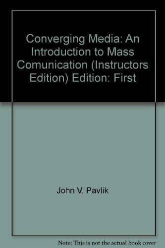 Converging Media: An Introduction to Mass Comunication
