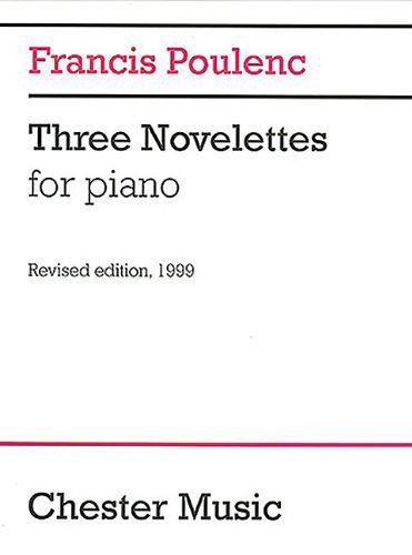 Francis Poulenc: Three Novelettes