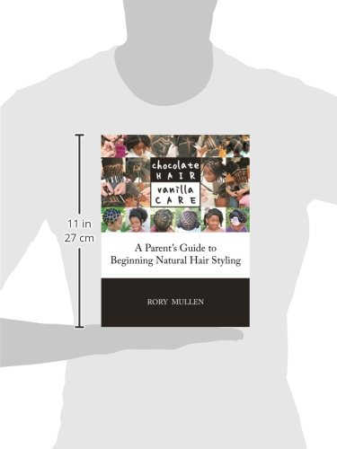 Chocolate Hair Vanilla Care: A Parent's Guide to Beginning Natural Hair Styling - Thumbnail 3