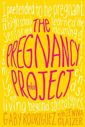 The Pregnancy Project: A Memoir The Pregnancy Project: A Memoir