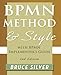 BPMN Method and Style, 2nd Edition, with BPMN Implementer's Guide: A Structured Approach for Business Process Modeling and Implementation Using Bpmn 2