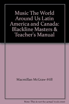 Music The World Around Us Latin America and Canada: Blackline Masters & Teacher's Manual