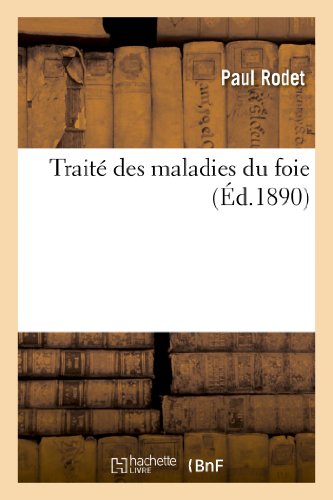 Traité Des Maladies Du Foie (Sciences) (French Edition)