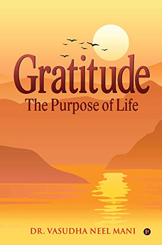 Gratitude: The Purpose of Life