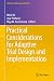 Practical Considerations for Adaptive Trial Design and Implementation (Statistics for Biology and Health)