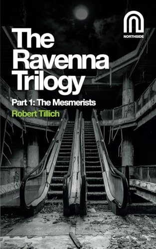 The Ravenna Trilogy Part 1: The Mesmerists