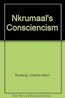Nkrumah's Consciencism 0787213969 Book Cover