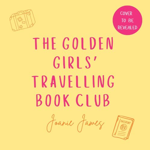 The Golden Girls' Travelling Book Club Audiobook By Joanie James cover art