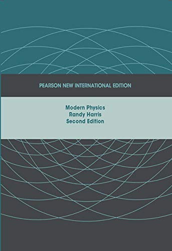 Modern Physics: Pearson New International Edition