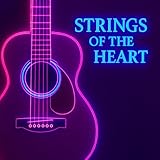 Strings of the Heart