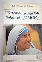 Seremos juzgados sobre el amor 8428509883 Book Cover