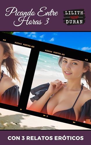 Picando Entre Horas 3 (Relatos Eróticos)